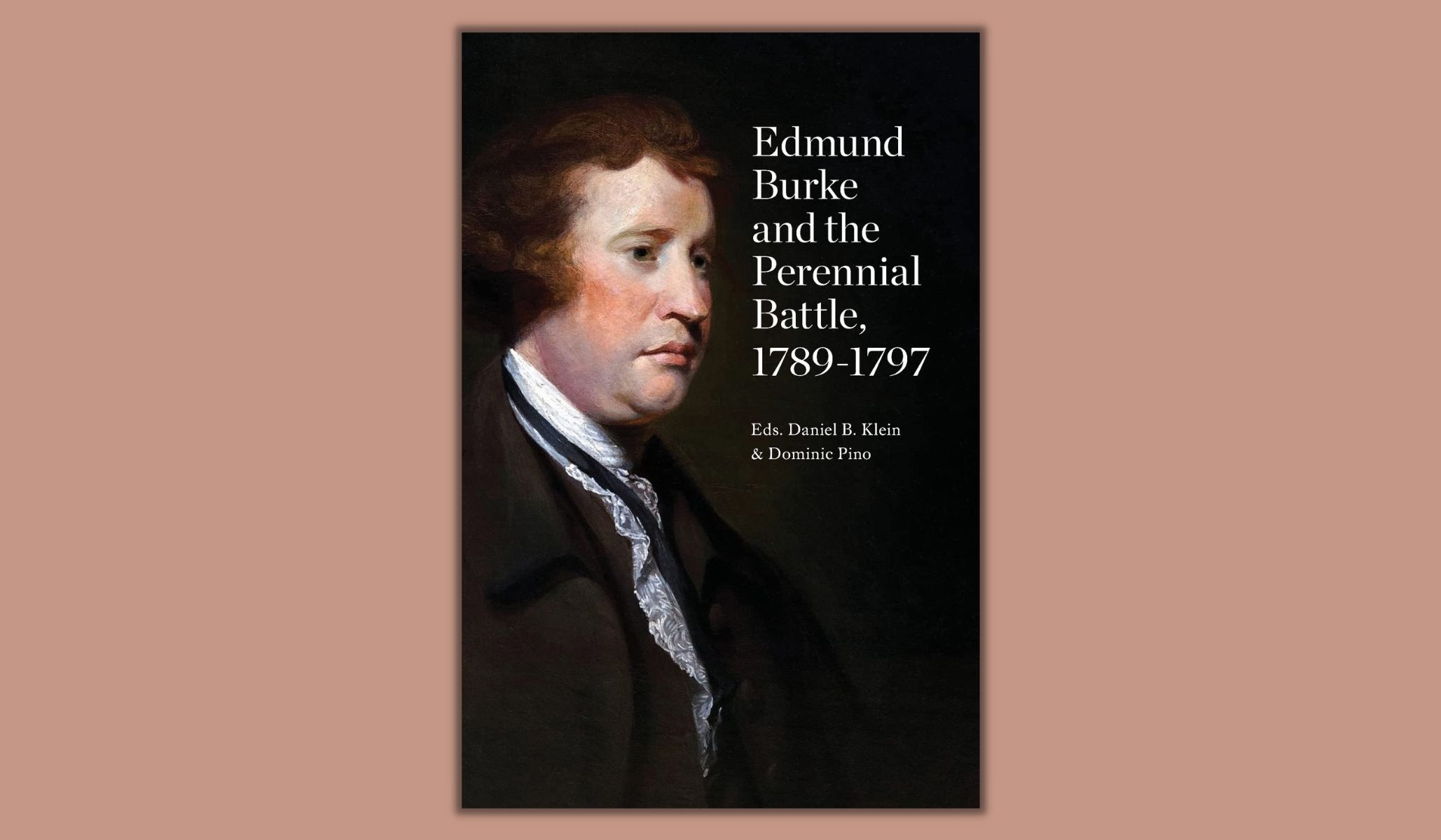 Episode 420: Edmund Burke and the Perennial Battle, 1789-1797 ed. by Dominic Pino and Daniel B. Klein